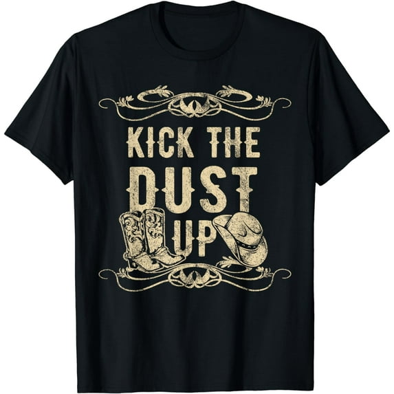 Kick The Dust Up Shirt Country Vintage Tee For Dancers