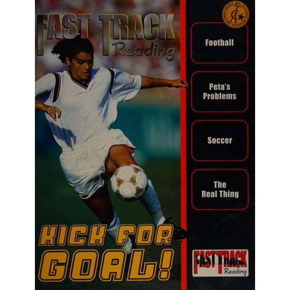 Pre-Owned Kick for Goal/Ft/Mag/SC 9780322098299 Used