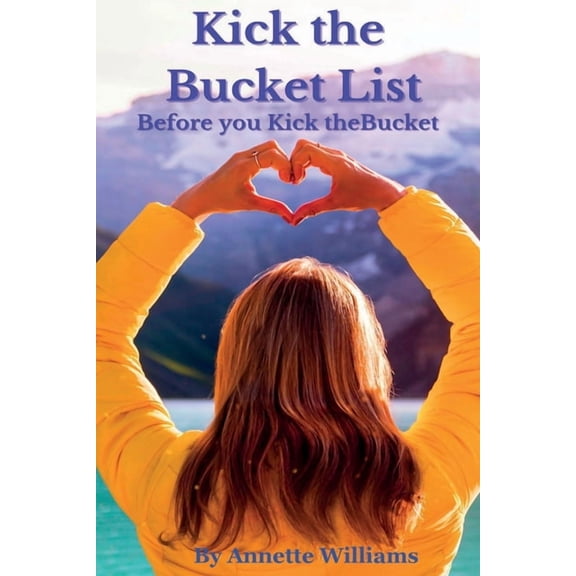 Kick the Bucketlist, (Paperback)