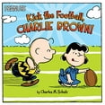 thumbnail image 1 of Pre-Owned Kick the Football, Charlie Brown! (Paperback) 1481462091 9781481462099, 1 of 1
