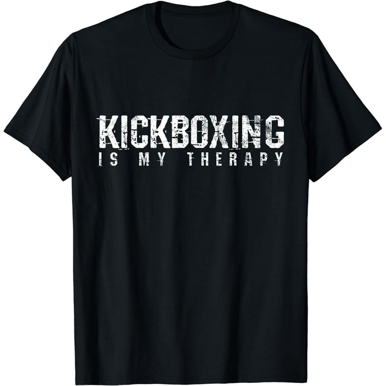 Kickboxing Therapy T-Shirt Boxing Tshirt Material Arts Gift Kickboxing Therapy T-Shirt Boxing Tshirt Material Arts Gift
