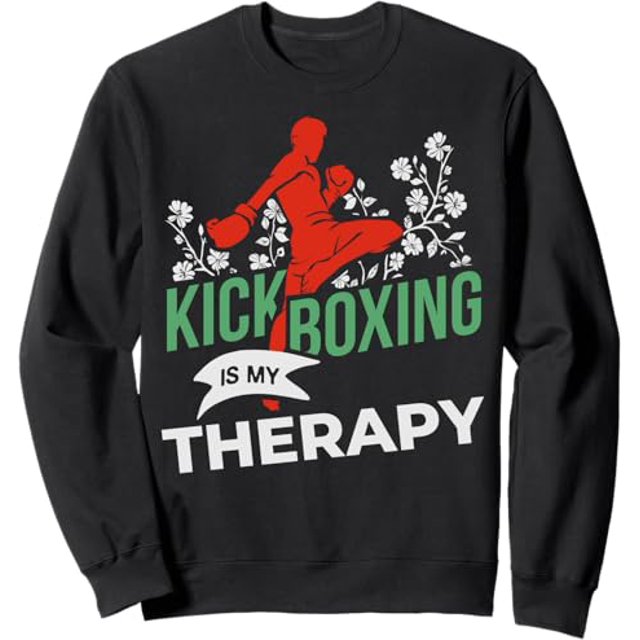 Kickboxing Is My Therapy Martial Arts Fighter Kickboxer Sweatshirt