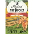 thumbnail image 1 of Kicked the Bucket: A Crying Over Spilled Milk Mystery (Paperback) by Ceecee James, 1 of 1