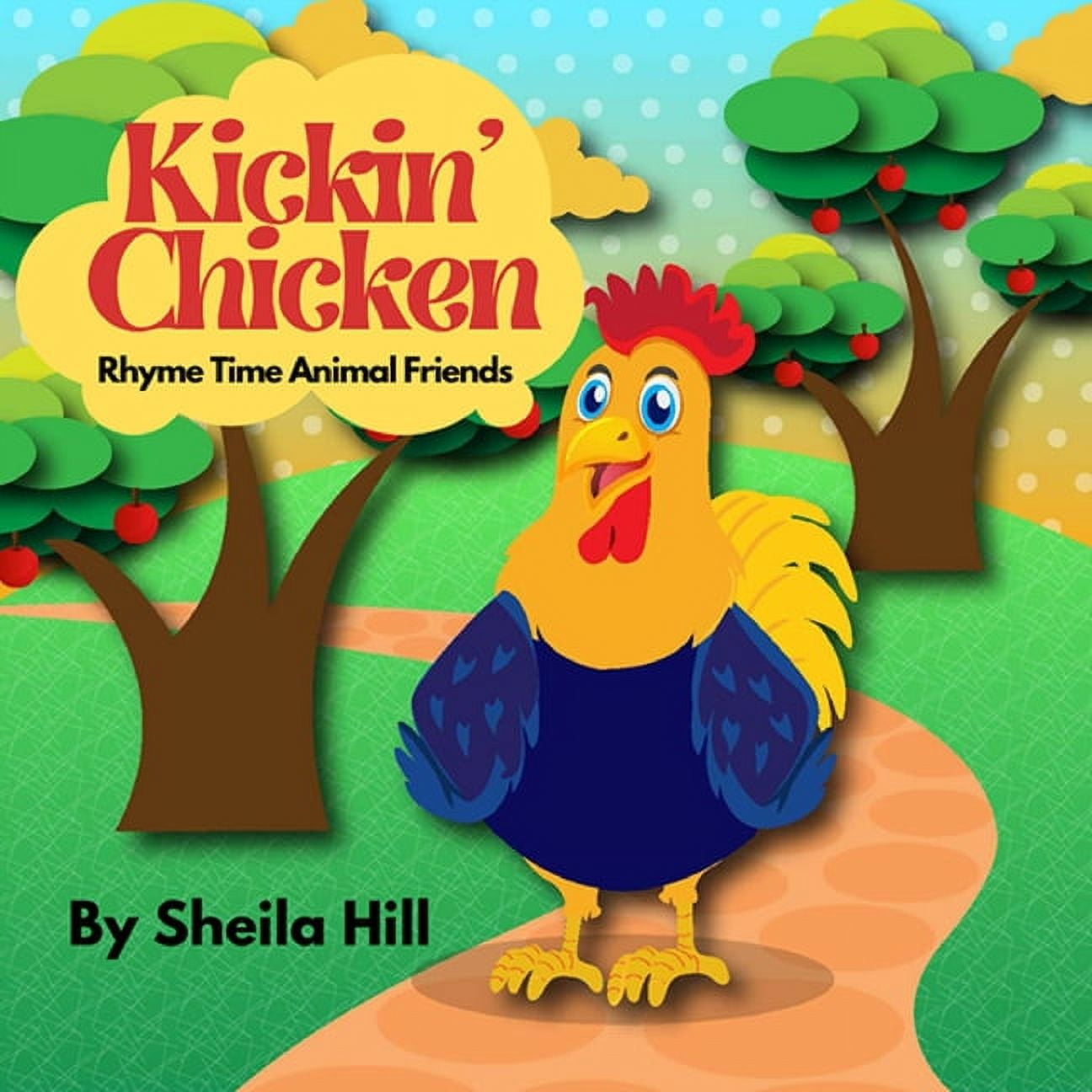 Kickin' Chicken: Rhyme Time Animal Friends, (Paperback) - Walmart.com