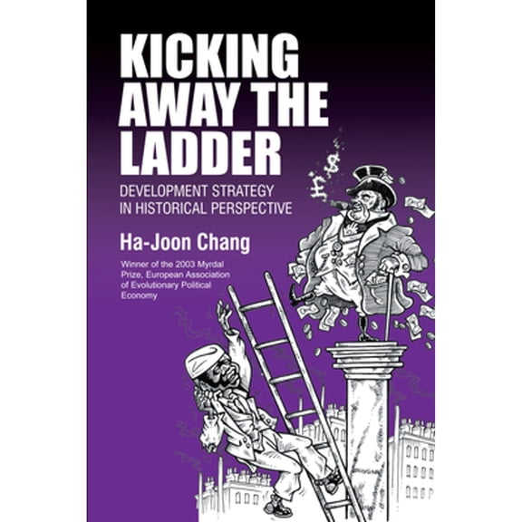 Pre-Owned Kicking Away the Ladder (Paperback) 1843310279 9781843310273