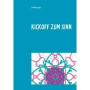 J-G MATUSZEK Kickoff zum Sinn (Paperback)