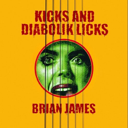 Brian James - Kicksand Diabolik Licks - Music & Performance - CD