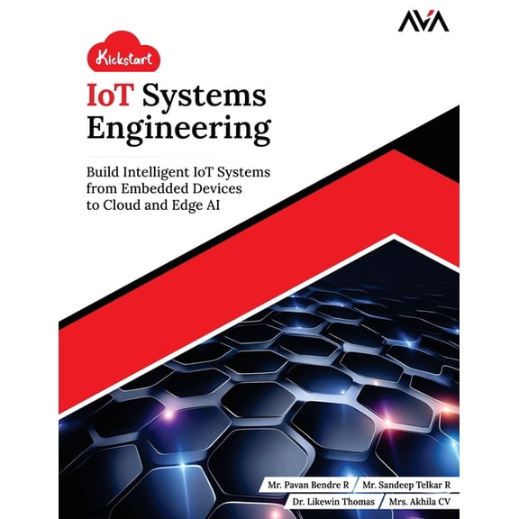 Kickstart IoT Systems Engineering, (Paperback)