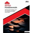 thumbnail image 1 of Kickstart MySQL Fundamentals: Build Real-World Databases, Query with Confidence, and Optimize Data Using Advanced MySQL , (Paperback), 1 of 1