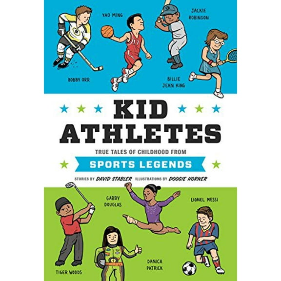 Pre-Owned Kid Athletes: True Tales of Childhood from Sports Legends (Hardcover) 1594748020 9781594748028