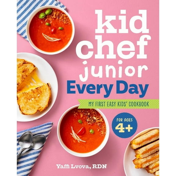Kid Chef Junior: Kid Chef Junior Every Day : My First Easy Kids' Cookbook (Paperback)