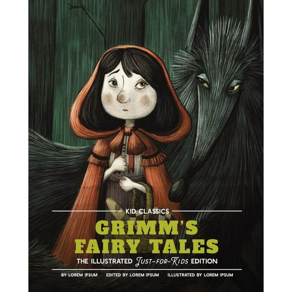 Kid Classics Grimm's Fairy Tales - Kid Classics: The Classic Edition Reimagined Just-For-Kids! (Kid Classic #5), (Hardcover)
