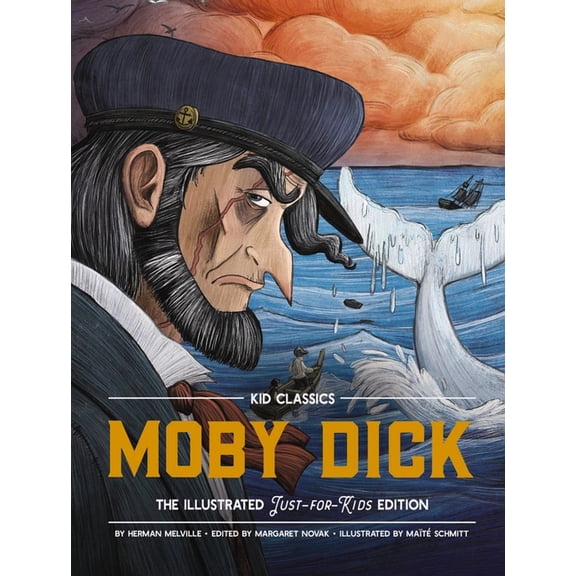 Kid Classics Moby Dick - Kid Classics: The Classic Edition Reimagined Just-For-Kids! 3, Book 3, (Hardcover)