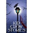 thumbnail image 1 of Kid Crow Stories, (Paperback), 1 of 1