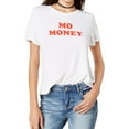 thumbnail image 1 of Kid Dangerous Womens Mo Money Graphic T-Shirt, White, X-Small, 1 of 2