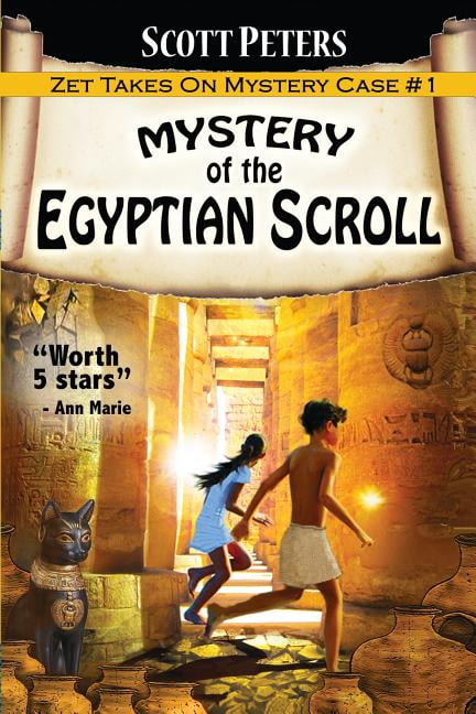 Kid Detective Zet Mystery of the Egyptian Scroll: An Ancient Egypt Kids Book, Book 1, (Paperback)