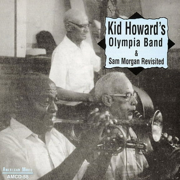 Kid Howard - Olympia Band and Sam Morgan Revisited - Music & Performance - CD