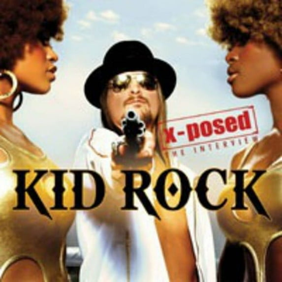 Kid Rock - X-Posed - Music & Performance - CD