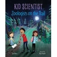 thumbnail image 1 of Kid Scientist Zoologists on the Trail, (Hardcover), 1 of 1