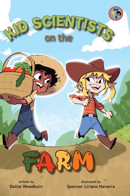 Kid Scientists Kid Scientists on the Farm, Book 2, (Hardcover)