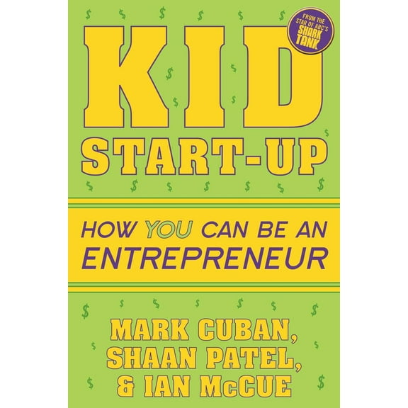 Pre-Owned Kid Start-Up: How You Can Become an Entrepreneur (Paperback) 1635764726 9781635764727