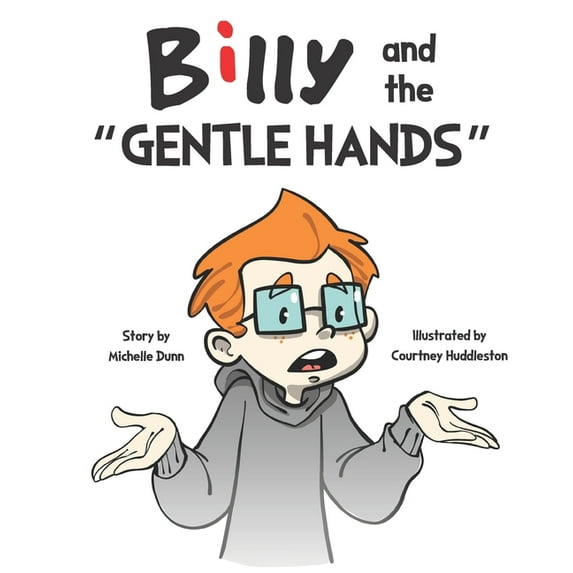 Kid Stories You Won't Find Boring: Billy and the Gentle Hands (Paperback)