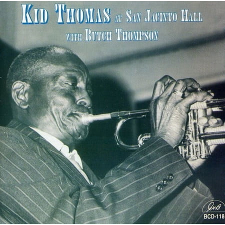 Kid Thomas - At San Jacinto Hall With Butch Thompson - Music & Performance - CD