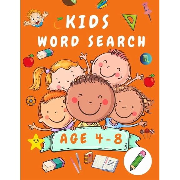 Kid Word Search Book Age 4-8: First Kids Word Search Puzzle Book ages 4-6 & 6-8 - Words Activity Book for Children - Wor, (Paperback)