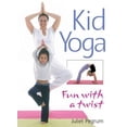thumbnail image 1 of Pre-Owned Kid Yoga: Fun with a Twist (Paperback) 1402715064 9781402715068, 1 of 1