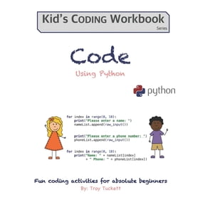 Kid's Coding Workbook Code Using Python: Fun activities for Absolute Beginners, Book 4, (Paperback)