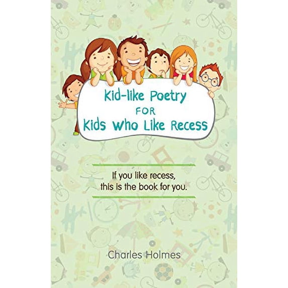 Pre-Owned Kid-like Poetry for Kids Who Like Recess Paperback