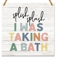 thumbnail image 1 of Kid's Bathroom Quote Splish Splash I was Taking a Bath Wood Sign Decor, Funny Bathroom Wooden Sign Decoration For Children Restroom Toilet Decor Wood Sign Wooden Wall Decor 5 * 5 inch, 1 of 5