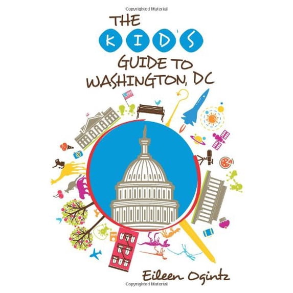Pre-Owned Kid's Guide to Washington, DC (Paperback) 0762786477 9780762786473