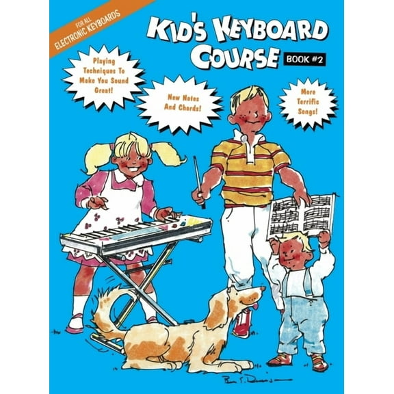 Kid's Keyboard Course Kid's Keyboard Course: Book 2, Book 02, (Paperback)