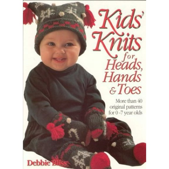 Pre-Owned Kid's Knits for Heads, Hands, and Toes : More Than 40 Original Patterns for 0-7 Years Olds