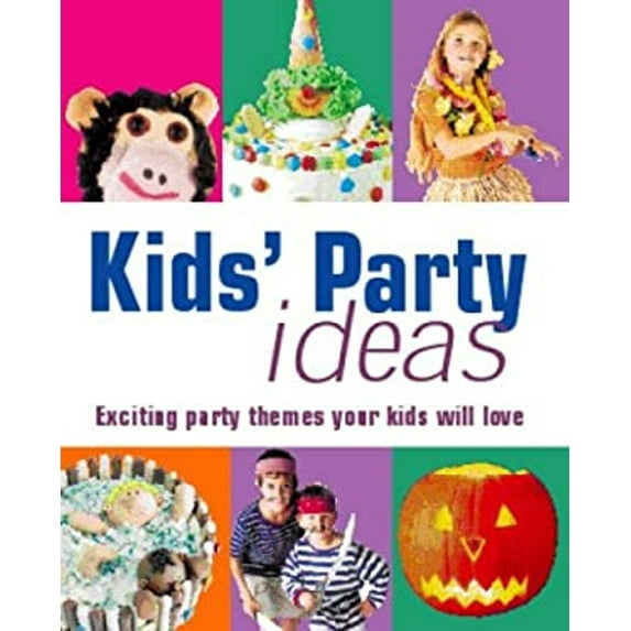 Pre-Owned Kid's Party Idea's â Exciting Party Themes Your Kids Will Love (Other) 9781405462242