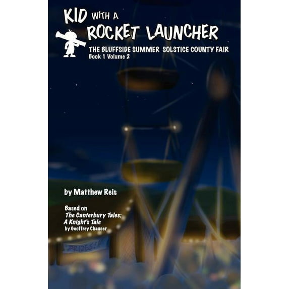 Kid with a Rocket Launcher - Book 1, Volume 2, (Paperback)