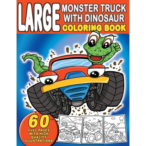 Kiddie Mayer Coloring Books Large Monster Truck With Dinosaur Coloring Book: For Boys and Girls Who Really Love Monster Trucks And Dinosaurs - Kids , Book 8, (Paperback)