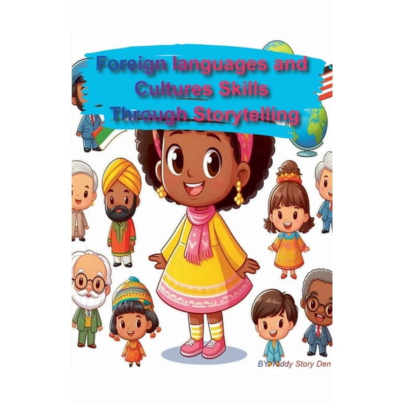 Kiddies Skills Training Foreign languages and Cultures Skills Through Storytelling, (Paperback)