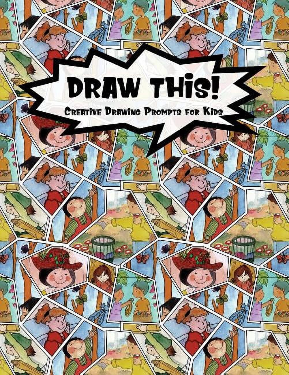 Kiddo Prompt: Draw This! : 100 Drawing Prompts for Kids Family Cartoon ...