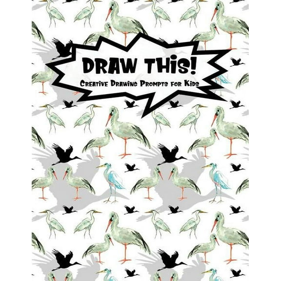 Kiddo Prompt: Draw This!: 100 Drawing Prompts for Kids - Watercolor Crane - Version 1 (Paperback)