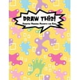 thumbnail image 1 of Kiddo Prompt: Draw This! : 100 Drawing Prompts for Kids - Yellow Abstract Rainbow - Version 3 (Series #135) (Paperback), 1 of 1