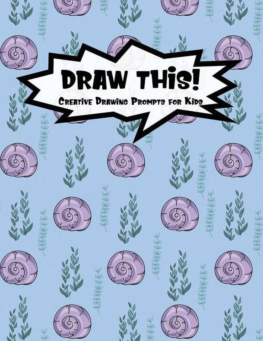 Kiddo Prompt: Draw This! : 100 Drawing Prompts to Boost Creativity - Purple Mermaid Snail - Version 4 #165 (Paperback)