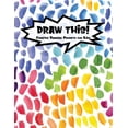 thumbnail image 1 of Kiddo Prompt: Draw This! : 100 Drawing Prompts to Boost Creativity - Rainbow Watercolor Pebbles - Version 4 (Series #172) (Paperback), 1 of 1