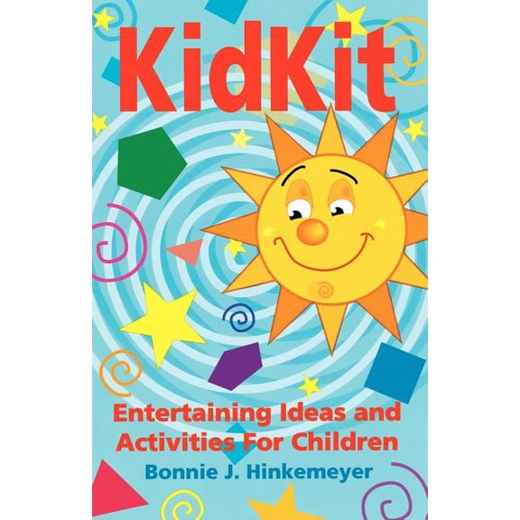Kidkit: Entertaining Ideas and Activities for Children, (Paperback)