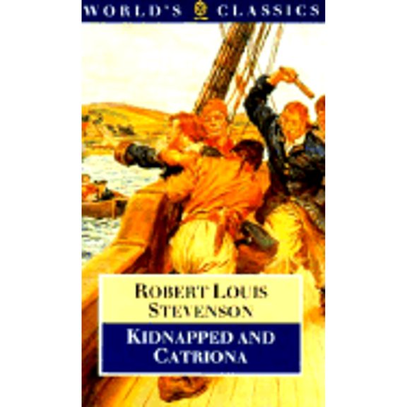 Pre-Owned Kidnapped and Catriona (The ^AWorld's Classics) (Paperback) 0192817264 9780192817266