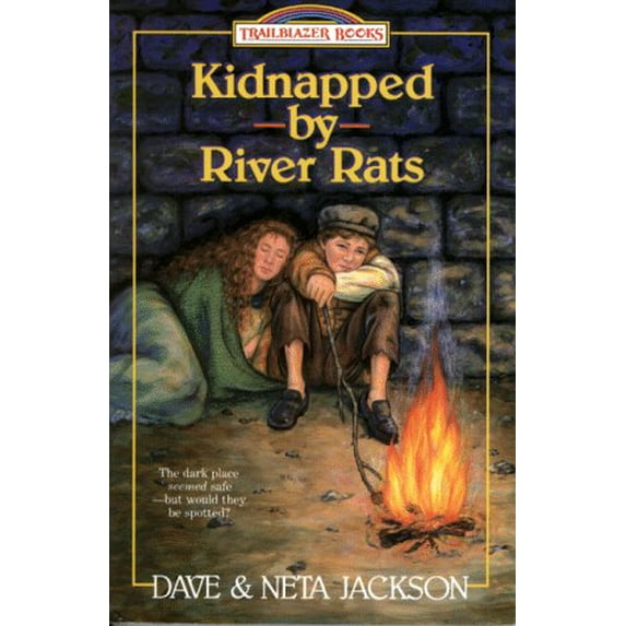 Pre-Owned Kidnapped by River Rats: William and Catherine Booth (Trailblazer Books #1) (Paperback) 1556612206 9781556612206