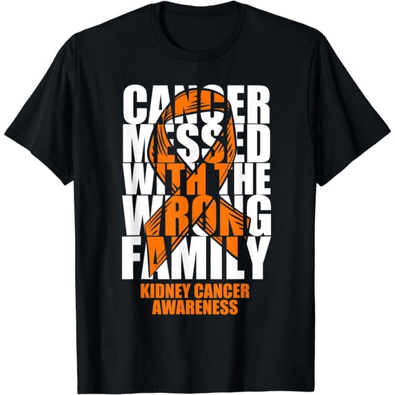 Kidney Cancer Messed With The Wrong Family Orange Ribbon T-Shirt