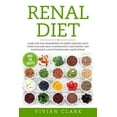 thumbnail image 1 of Kidney Disease Diet Renal Diet: Guide for the Management of Kidney Diseases, with Food Plan and Meal Planning with Low Sodium, Low Phosphoru, Book 1, (Paperback), 1 of 1