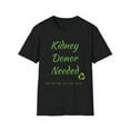 thumbnail image 1 of Kidney Donor Needed, Ask Me How You Can Help, Unisex Softstyle T-Shirt, 1 of 11